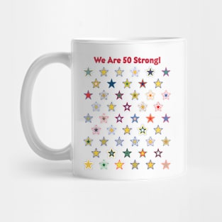 50 State Stars - We are 50 Strong! Mug